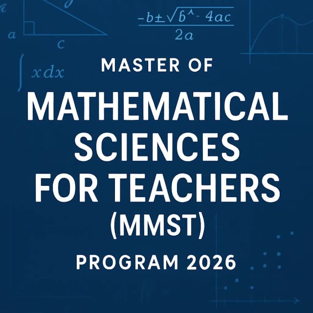 Master of Mathematical Sciences for Teachers (MMST) Program 2026