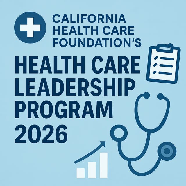 California Health Care Foundation's (CHCF) Health Care Leadership Program 2026