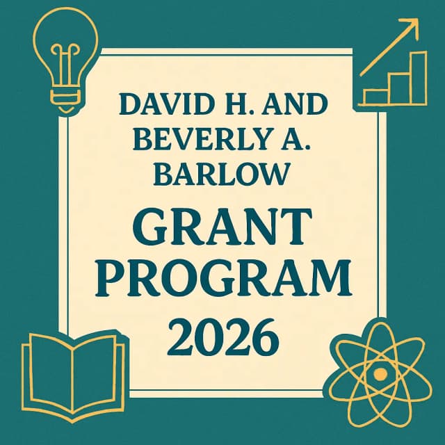 David H. and Beverly A. Barlow Grant Program 2026