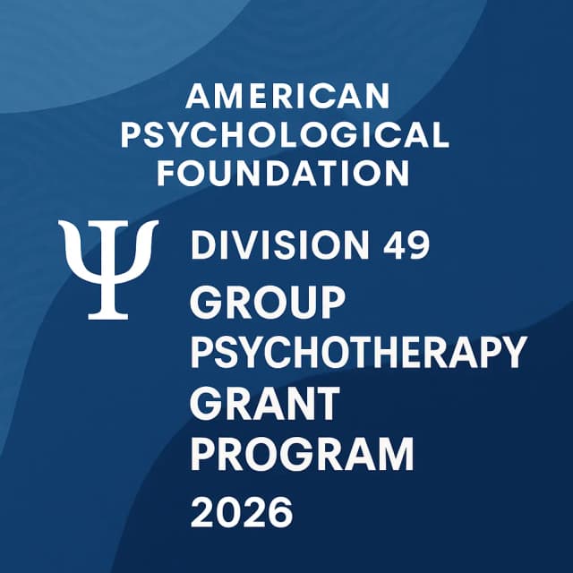 American Psychological Foundation - Division 49 Group Psychotherapy Grant Program 2026