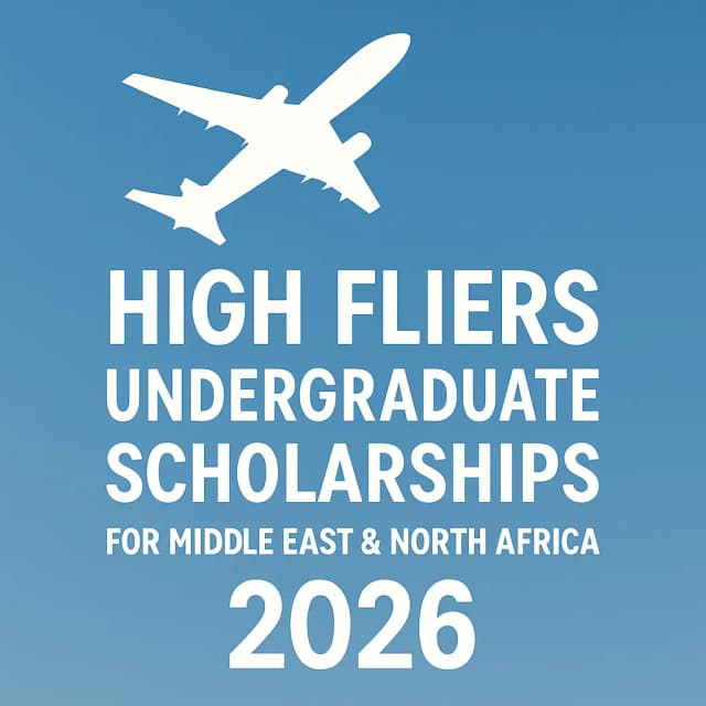 High Fliers Undergraduate Scholarships for Middle East & North Africa 2026