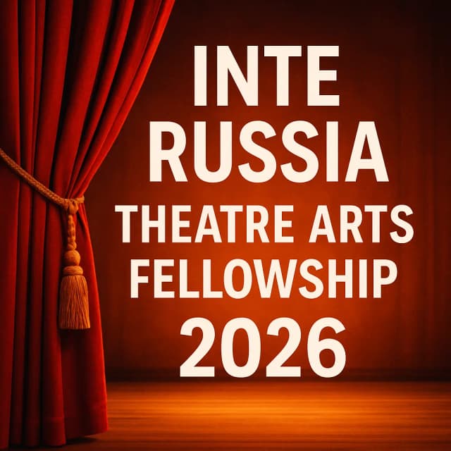 InteRussia Theatre Arts Fellowship 2026