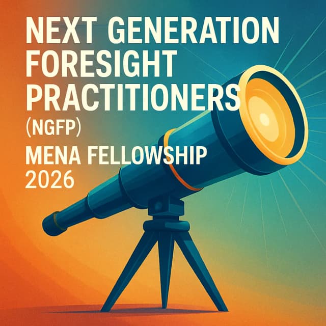Next Generation Foresight Practitioners (NGFP) MENA Fellowship 2026
