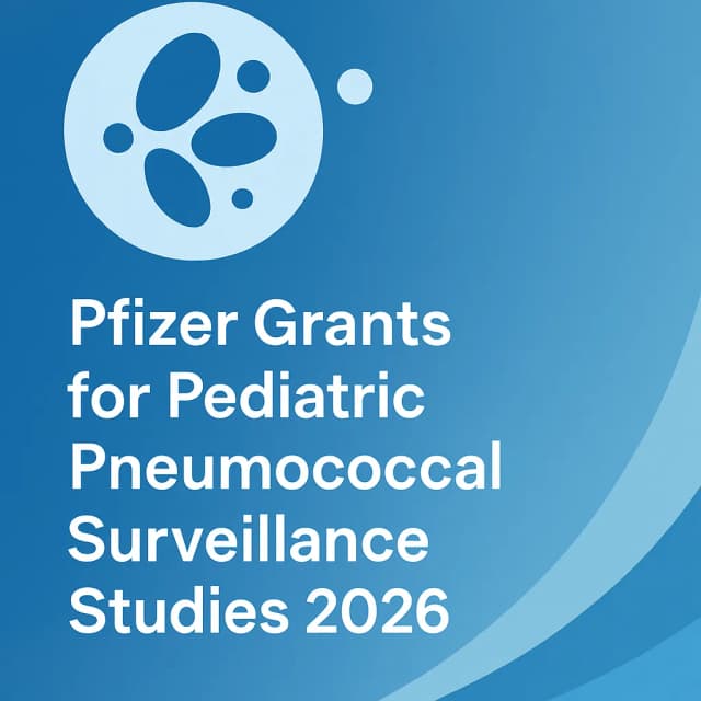 Pfizer Grants for Pediatric Pneumococcal Surveillance Studies 2026