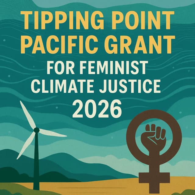 Tipping Point Pacific Grant for Feminist Climate Justice 2026